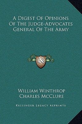 A Digest of Opinions of the Judge-Advocates General of the Army magazine reviews