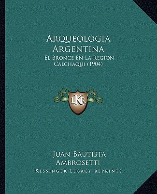 Arqueologia Argentina magazine reviews