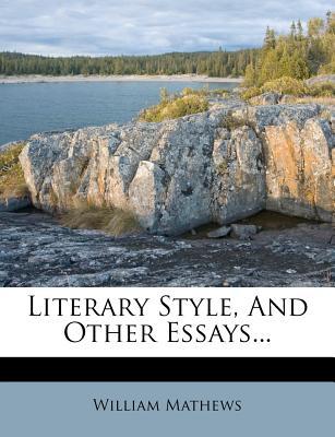 Literary Style, and Other Essays... magazine reviews