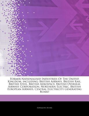 Articles on Former Nationalised Industries of the United Kingdom, Including magazine reviews