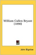 William Cullen Bryant book written by John Bigelow
