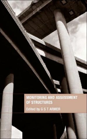Monitoring and Assessment of Structures book written by G.s.t. Armer