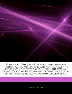 Articles on Films about the John F. Kennedy Assassination, Including magazine reviews
