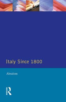Italy since 1800 book written by R. Absalom