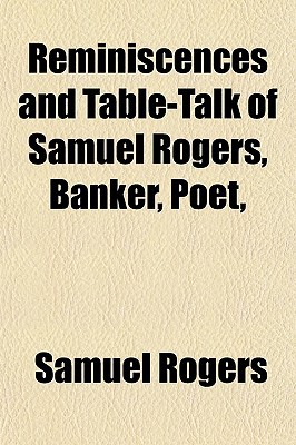 Reminiscences and Table-Talk of Samuel Rogers magazine reviews