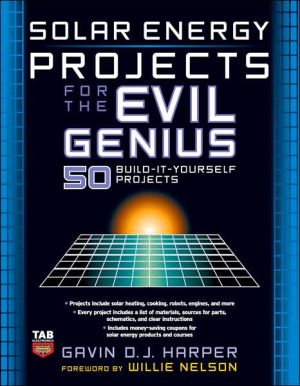 Solar Energy Projects for the Evil Genius book written by Gavin D. J. Harper