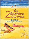 Los Zapaticos de Rosa (The Pink Shoes) book written by Jose Marti