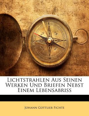Lichtstrahlen Aus Seinen Werken Und Briefen Nebst Einem Lebensabriss magazine reviews