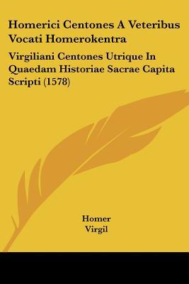 Homerici Centones a Veteribus Vocati Homerokentra magazine reviews