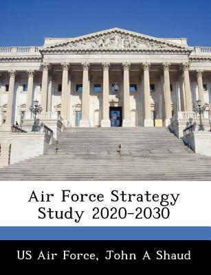 Air Force Strategy Study 2020-2030 magazine reviews