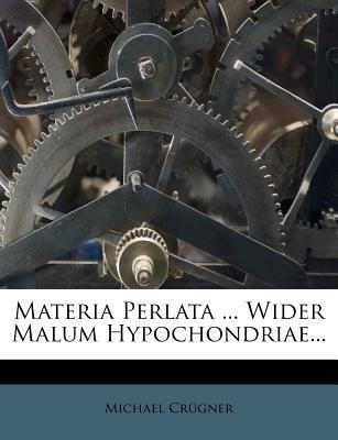 Materia Perlata ... Wider Malum Hypochondriae... magazine reviews