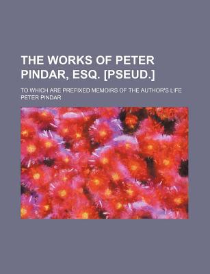 The Works of Peter Pindar, Esq. [Pseud.] (Volume 3) magazine reviews