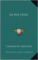 In His Steps book written by Charles M. Sheldon