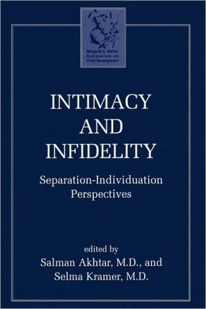 Intimacy & Infidelity book written by Salman Akhtar