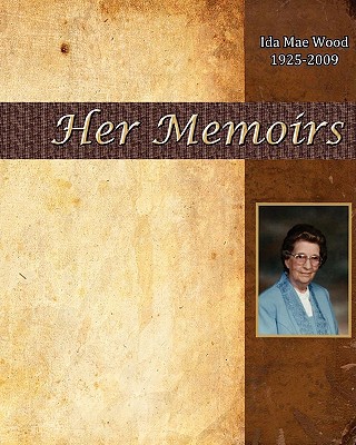 Ida Mae Wood - Her Memoirs magazine reviews