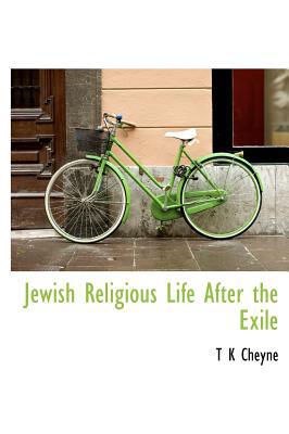 Jewish Religious Life After the Exile magazine reviews