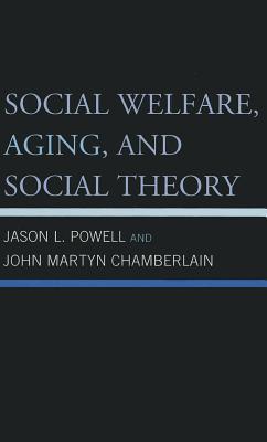 Social Welfare, Aging, and Social Theory magazine reviews