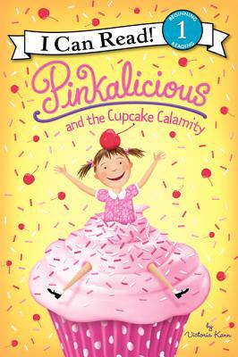 Pinkalicious and the Cupcake Calamity written by Victoria Kann