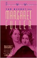 The Essential Margaret Fuller magazine reviews
