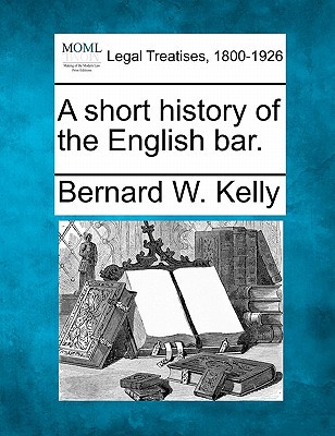 A Short History of the English Bar. magazine reviews