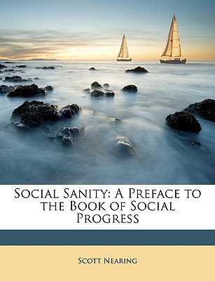 Social Sanity: A Preface to the Book of Social Progress magazine reviews