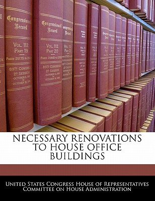 Necessary Renovations to House Office Buildings magazine reviews