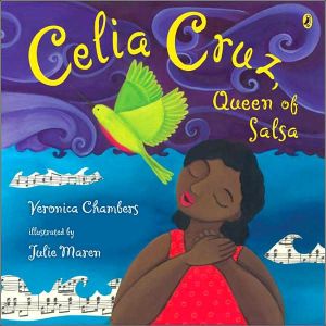 Celia Cruz, Queen of Salsa book written by Veronica Chambers