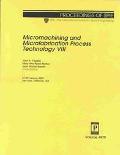 Micromachining and Microfabrication Process Technology VIII magazine reviews