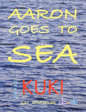 Aaron Goes to Sea book written by Mr Natsu Kuki