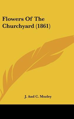 Flowers of the Churchyard magazine reviews