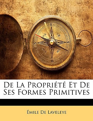 de La Proprit Et de Ses Formes Primitives magazine reviews