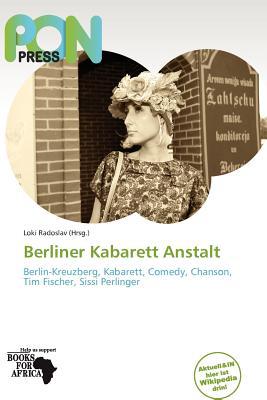 Berliner Kabarett Anstalt magazine reviews
