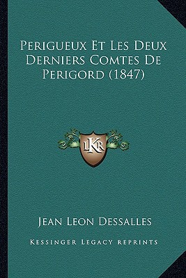Perigueux Et Les Deux Derniers Comtes de Perigord magazine reviews