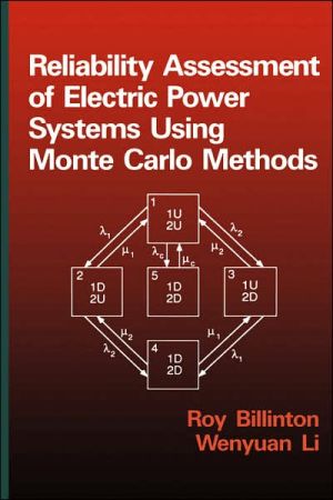 Reliability Assessment Of Electrical Power Systems Using Monte Carlo Methods book written by Roy Billinton
