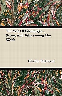 The Vale of Glamorgan - Scenes and Tales Among the Welsh magazine reviews