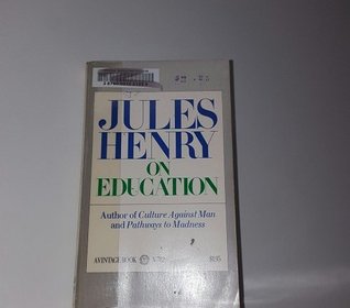 Jules Henry on education magazine reviews