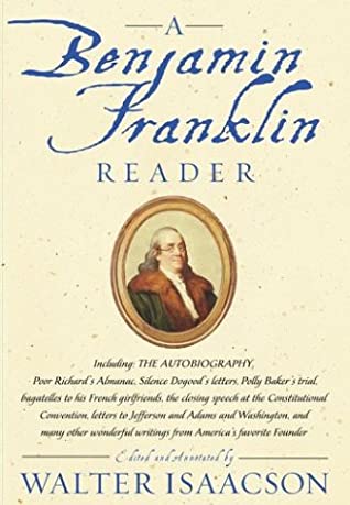 A Benjamin Franklin reader written by Walter Isaacson