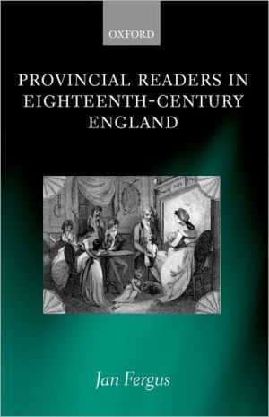 Provincial Readers in Eighteenth-Century England book written by Jan S. Fergus