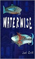 Waterwise book written by Joel Orff