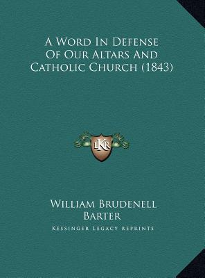 A Word in Defense of Our Altars and Catholic Church magazine reviews