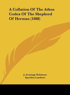 A Collation of the Athos Codex of the Shepherd of Hermas magazine reviews