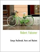 Robert Falconer book written by George MacDonald