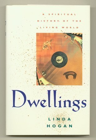 Dwellings written by Linda Hogan