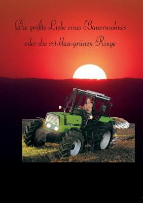 Die Grosste Liebe Eines Bauernsohnes magazine reviews
