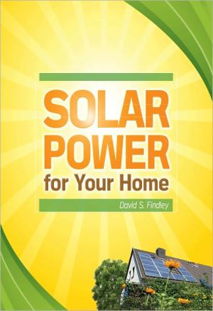 Solar Power for Your Home book written by David Findley