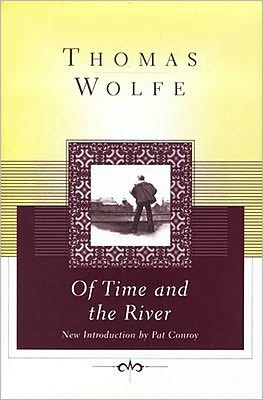 Of Time and the River: A Legend of Man's Hunger in His Youth written by Thomas Wolfe