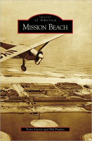Mission Beach, California (Images of America Series) book written by Terry Curren