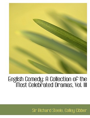 English Comedy: A Collection of the Most Celebrated Dramas, Vol. III magazine reviews