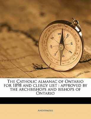 The Catholic Almanac of Ontario for 1898 and Clergy List magazine reviews