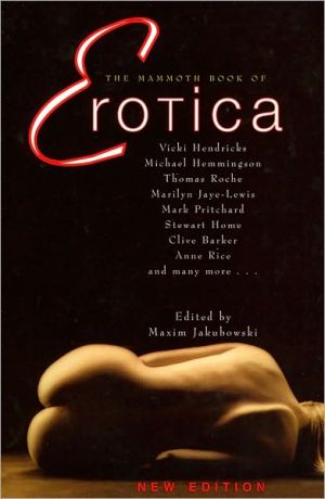 The Mammoth Book of Erotica book written by Maxim Jakubowski
